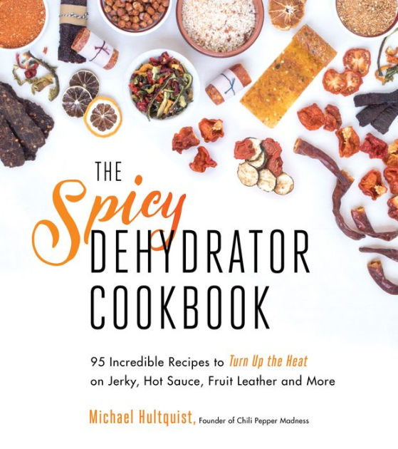 The Spicy Dehydrator Cookbook on Apple Books