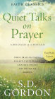 Quiet Talks on Prayer