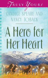 Title: A Hero for Her Heart, Author: Candice Prentice