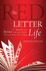 The Red Letter Life: 17 Words from Jesus to Inspire Simple, Practical, Purposeful Living