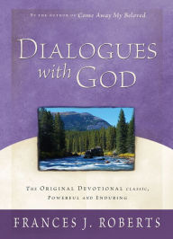 Title: Dialogues with God, Author: Frances J. Roberts