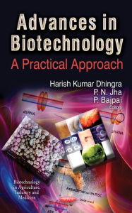 Advances in Biotechnology: A Practical Approach