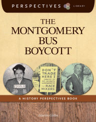 The Montgomery Bus Boycott (Perspectives Library Series)