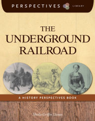 The Underground Railroad (Perspectives Library Series)