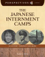 The Japanese Internment Camps (Perspectives Library Series)