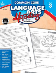 Title: Common Core Language Arts 4 Today, Grade 3: Daily Skill Practice, Author: Carson-Dellosa Publishing