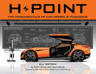 Title: H-Point 2nd Edition: The Fundamentals of Car Design & Packaging / Edition 2, Author: Stuart Macey