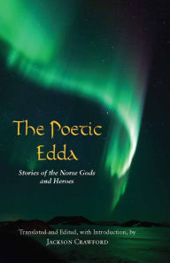 Title: The Poetic Edda: Stories of the Norse Gods and Heroes, Author: Jackson Crawford