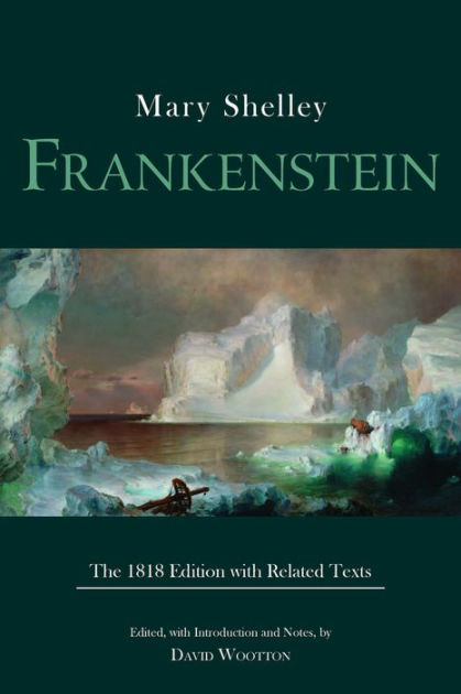 Frankenstein: The 1818 Edition With Related Texts By Mary Shelley ...