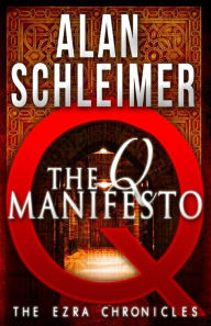 The Q Manifesto: The Ezra Chronicles