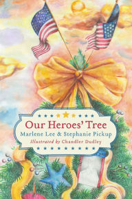 Title: Our Heroes' Tree, Author: Marlene Lee