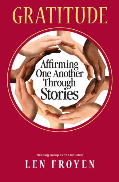 Gratitude: Affirming One Another Through Stories