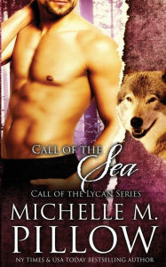 Title: Call of the Sea, Author: Michelle M. Pillow