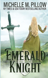 Title: Emerald Knight, Author: Michelle M. Pillow