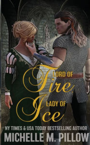 Title: Lord of Fire, Lady of Ice, Author: Michelle M. Pillow