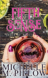 Title: The Fifth Sense: A Paranormal Women's Fiction Romance Novel, Author: Michelle M. Pillow