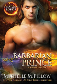 Title: Barbarian Prince: A Qurilixen World Novel (Anniversary Edition), Author: Michelle M. Pillow