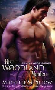 Title: His Woodland Maiden: A Qurilixen World Novel, Author: Michelle M. Pillow