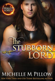 Title: The Stubborn Lord: A Qurilixen World Novel, Author: Michelle M. Pillow