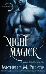 Title: Night Magick, Author: Michelle M. Pillow