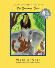 Title: The Adventures of Keeno and Ernest: The Banana Tree, Author: Maggie Van Galen