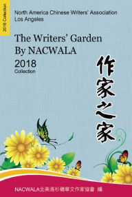Title: The Writers' Garden by NACWALA (2018 Collection):, Author: NACWALA