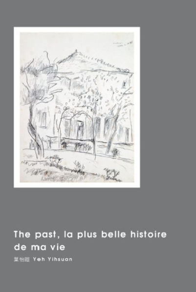 The past, la plus belle histoire de ma vie: