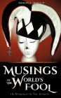 Musings of the World's Fool
