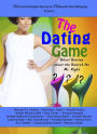 The Dating Game: Short Stories About the Search for Mr. Right