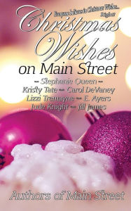 Title: Christmas Wishes on Main Street, Author: Stephanie Queen