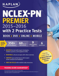 Title: NCLEX-PN Premier 2015-2016 with 2 Practice Tests: Book + DVD + Online + Mobile, Author: Kaplan