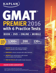 Title: Kaplan GMAT Premier 2016 with 6 Practice Tests: Book + Online + DVD + Mobile, Author: Kaplan