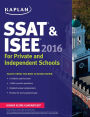 Kaplan SSAT & ISEE 2016: For Private and Independent School Admissions