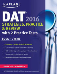 Title: Kaplan DAT 2016 Strategies, Practice, and Review with 2 Practice Tests: Book + Online, Author: Kaplan