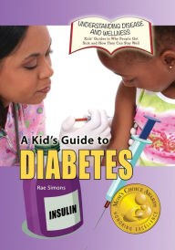 Title: A Kid's Guide to Diabetes, Author: Rae Simons