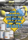 How Do Industrial Chemicals Affect Your Health?