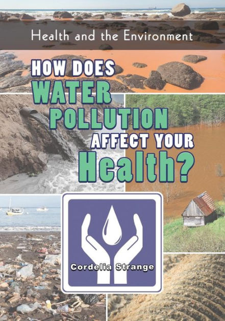 How Does Water Pollution Affect Your Health