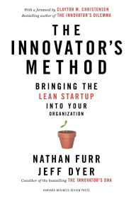 Title: The Innovator's Method: Bringing the Lean Start-up into Your Organization, Author: Nathan Furr