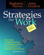 Strategies That Work: Teaching Comprehension for Engagement, Understanding, and Building Knowledge, Grades K-8 / Edition 3