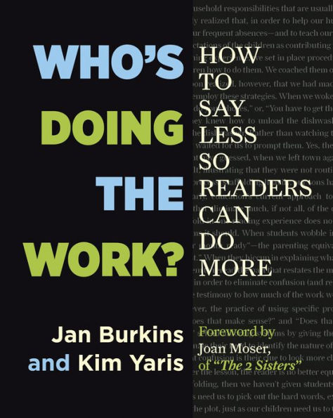 Who's Doing the Work?: How to Say Less So Readers Can Do More / Edition 1