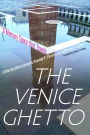 The Venice Ghetto: A Memory Space that Travels