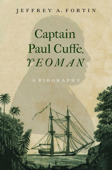 Captain Paul Cuffe, Yeoman: A Biography