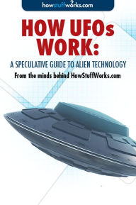 How UFOs Work: A Speculative Guide to Alien Technology