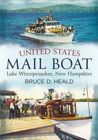 United States Mail Boat: Lake Winnipesaukee New Hampshire