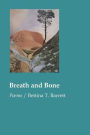 Breath and Bone