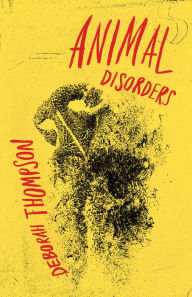 Title: Animal Disorders, Author: Deborah Thompson