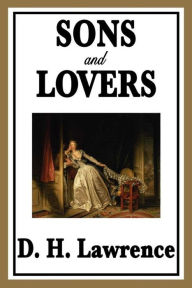 Title: Sons and Lovers, Author: D. H. Lawrence