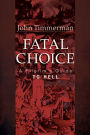 Fatal Choice: A Pilgrim's Guide to Hell