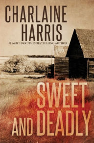 Title: Sweet and Deadly, Author: Charlaine Harris