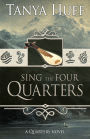 Sing the Four Quarters (Quarters Series #1)